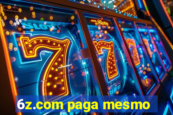 6z.com paga mesmo